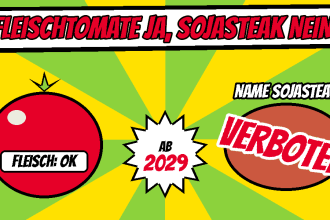 Comic mit einer roten Tomate mit Schild Fleisch: OK, in der Mitte ein Stern mit ab 2029, rechts ein brauner Steakumriss mit dem Stempel VERBOTEN unter der Zeile Name Sojasteak